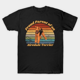 Proud Parent of a Airedale Terrier T-Shirt